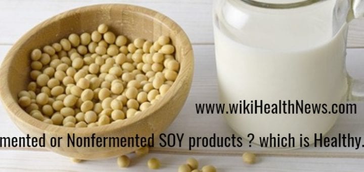 Fermented or Nonfermented SOY products ? which is Healthy...