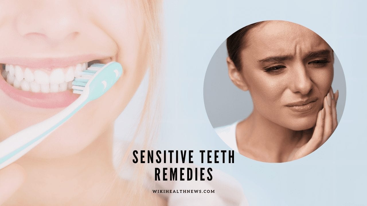 Sensitive Teeth Home Remedies And Treatment wiki Health News