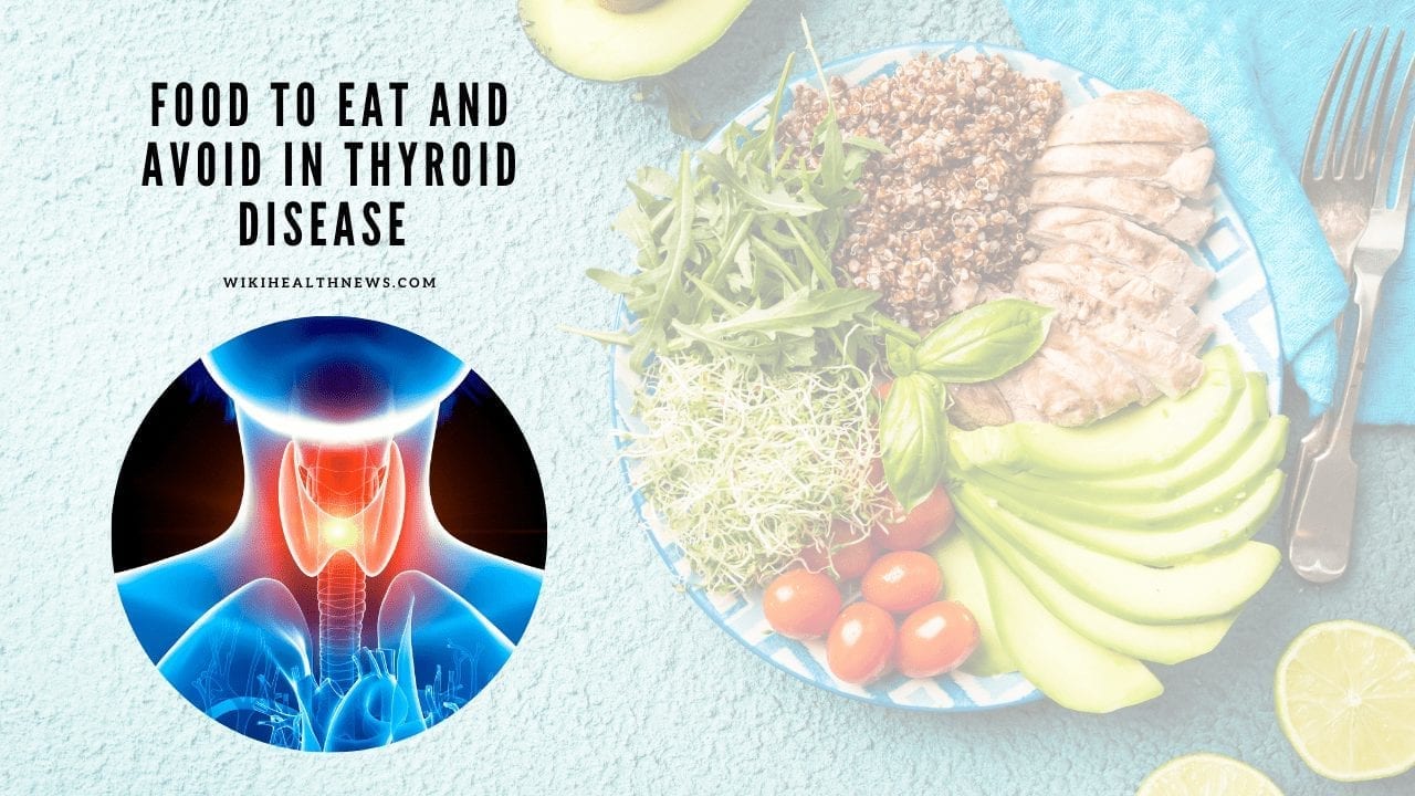 Thyroid Disease Foods To Eat And Avoid wiki Health News