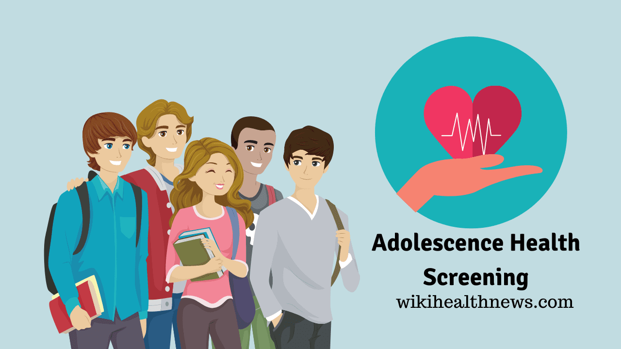 Adolescence Health Screening