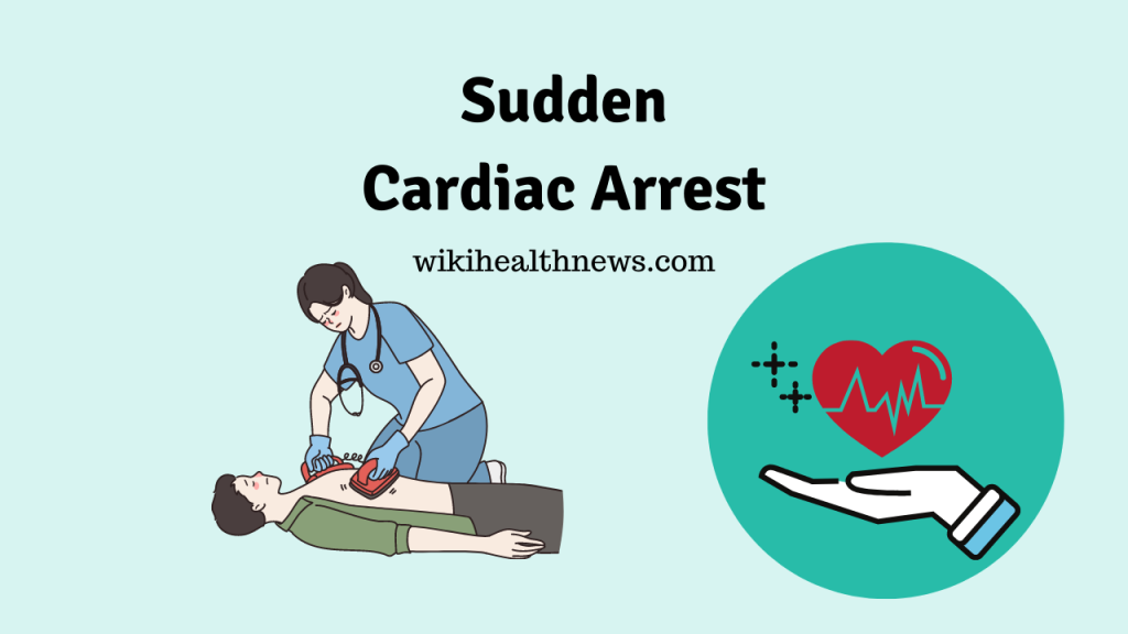 Sudden cardiac arrest