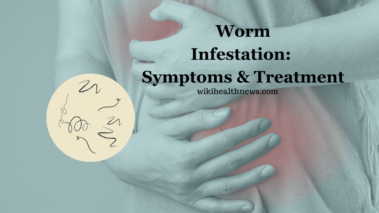 Worm Infestation